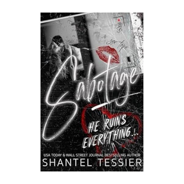 Sabotage by Shantel Tessier - Special Edition Paperback - The Lords Series