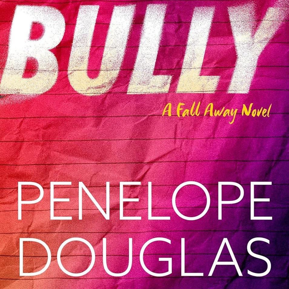 Bully by Penelope Douglas - The Fall Away Series - Paperback