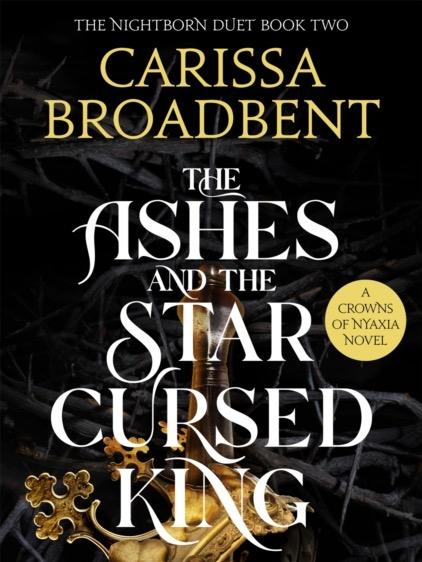 The Ashes And The Star Cursed King by Carissa Broadbent - Paperback - Book 2