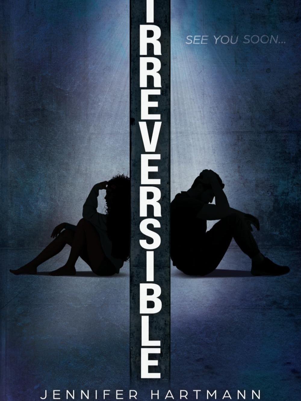 Irreversible by Jennifer Hartmann & Chelley St. Clair - Paperback