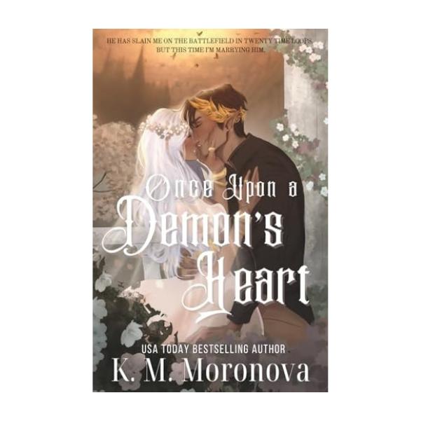 Once Upon a Demon's Heart by K M Moronova - Paperback