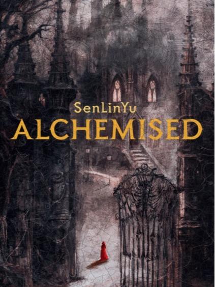 Alchemised by SenLinYu - HARDBACK