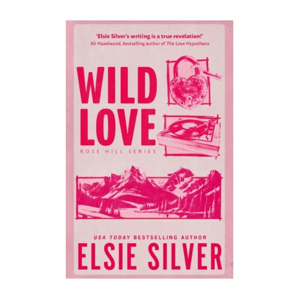 Wild Love by Elsie Silver - Paperback - The Rose Hill Series