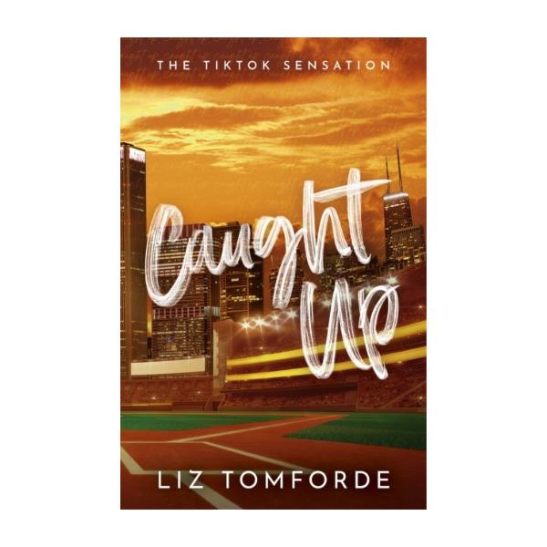 Caught Up by Liz Tomforde - Paperback