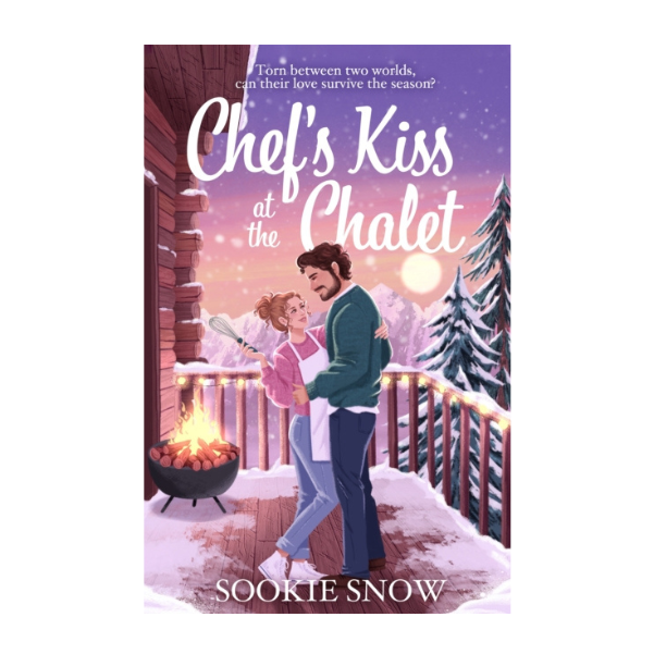 Chef’s Kiss at the Chalet by Sookie Snow - Paperback - Book