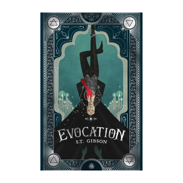 Evocation: Book I in The Summoner’s Circle by S.T. Gibson - Hardback - Book