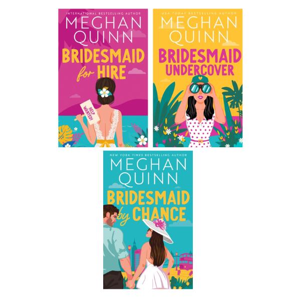 Bridesmaid for Hire Series by Meghan Quinn - 3 Book Bundle - Paperbacks