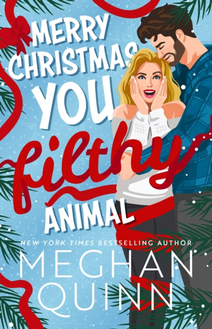 Merry Christmas You Filthy Animal by Meghan Quinn - Paperback - Book