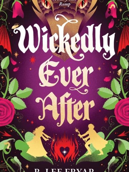 Wickedly Ever After by R. Lee Fryar - Paperback
