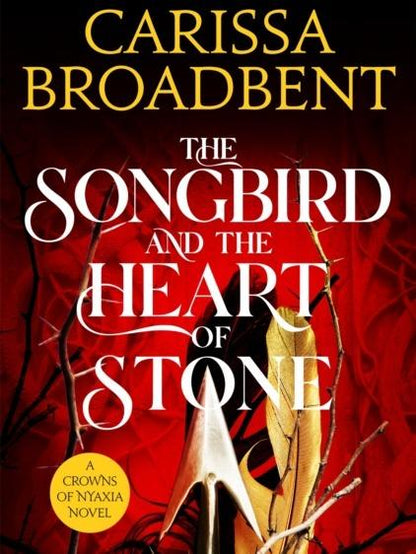 The Songbird and The Heart of Stone by Carissa Broadbent - Paperback - Book 3