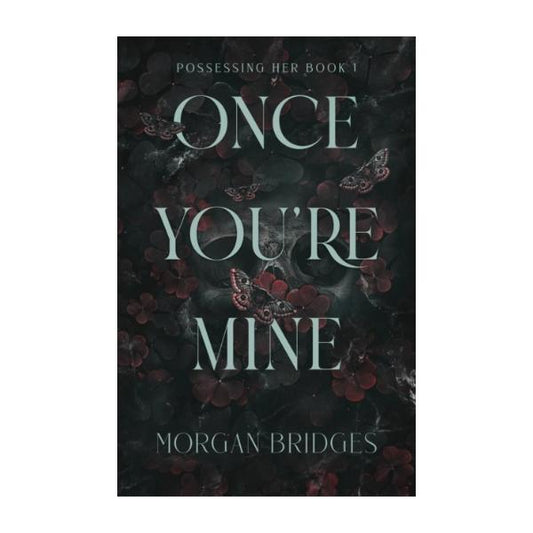 Once You're Mine by Morgan Bridges - Paperback