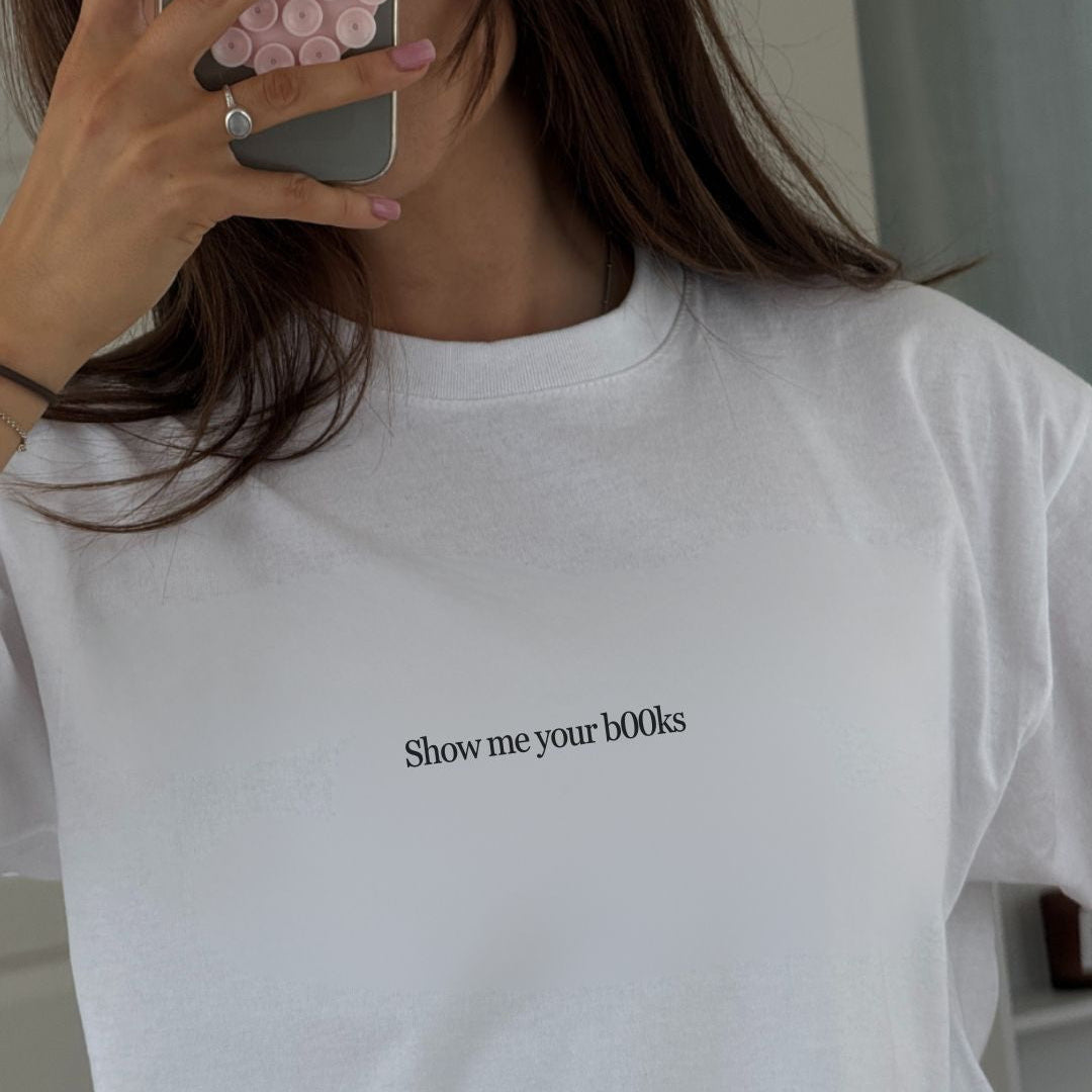 Show me your b00ks T-shirt - Oversized