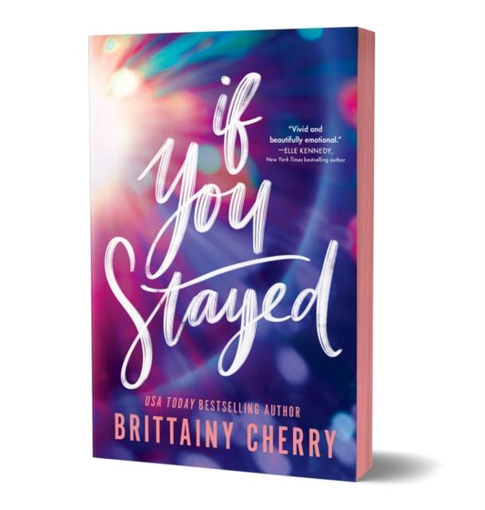 If You Stayed  by Brittainy Cherry - Special Edition Paperback