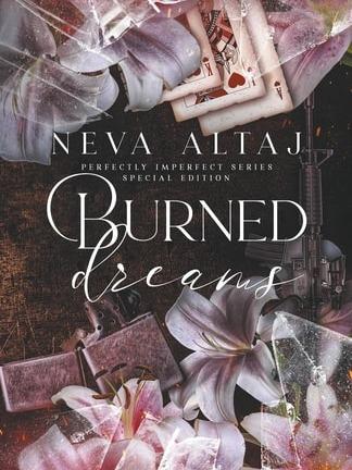 Burned Dreams by Neva Altaj -Special Edition Paperback