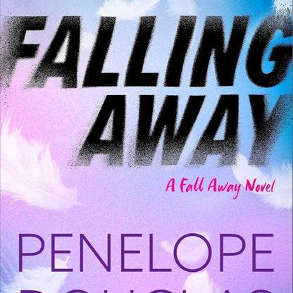 Falling Away by Penelope Douglas - The Fall Away Series - Paperback