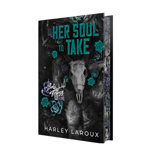 Her Soul To Take by Harley Laroux - Collector's Edition - Hardback