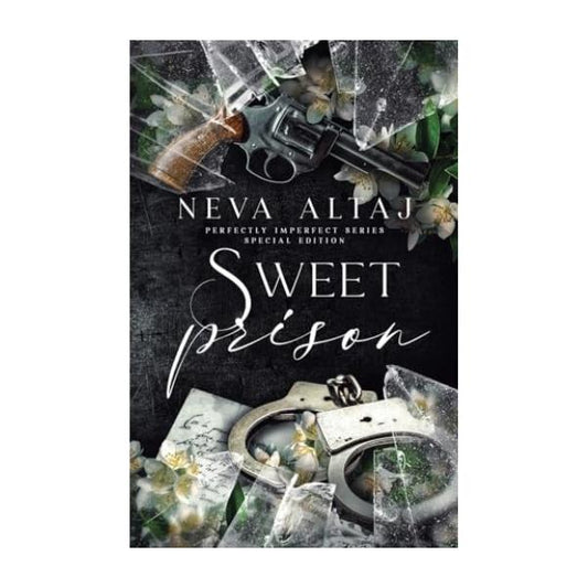 Sweet Prison by Neva Altaj - Special Edition Paperback