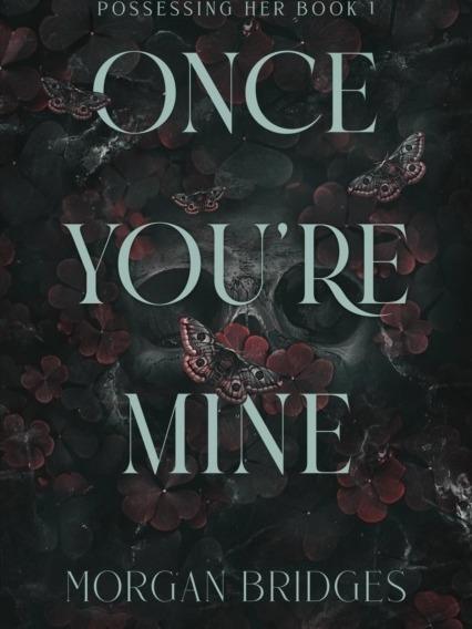 Once You're Mine by Morgan Bridges - Paperback