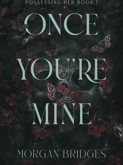 Once You're Mine by Morgan Bridges - Paperback