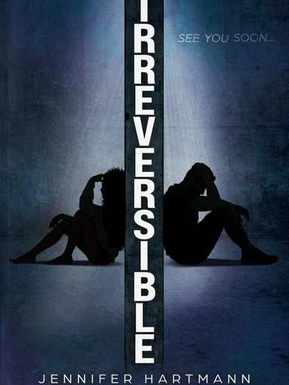 Irreversible by Jennifer Hartmann & Chelley St. Clair - Paperback