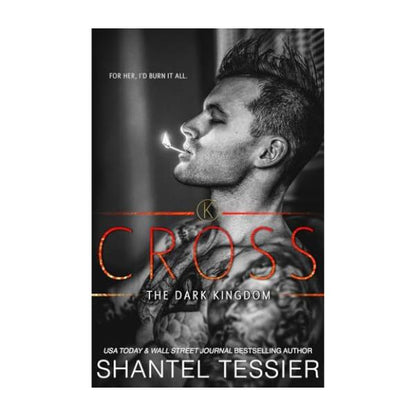 Cross by Shantel Tessier  - Paperback - The Dark Kingdom Series