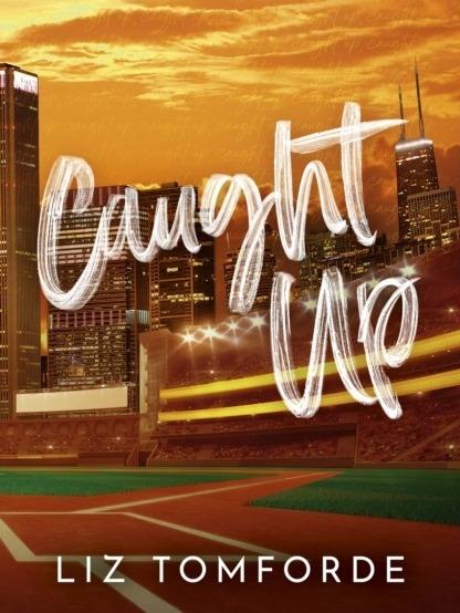 Caught Up by Liz Tomforde - Paperback