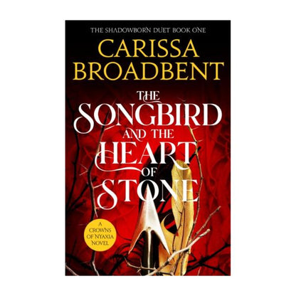 The Songbird and The Heart of Stone by Carissa Broadbent - Paperback - Book 3