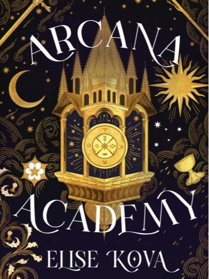 Arcana Academy by Elise Kova - Hardback