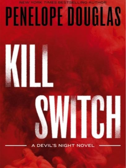 Kill Switch by Penelope Douglas - The Devils Night Series