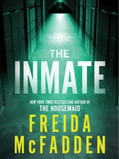 The Inmate by Freida McFadden - Paperback