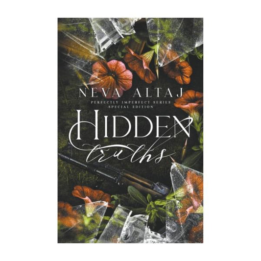 Hidden Truths by Neva Altaj - Special Edition Paperback