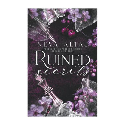 Ruined Secrets by Neva Altaj - Special Edition Paperback