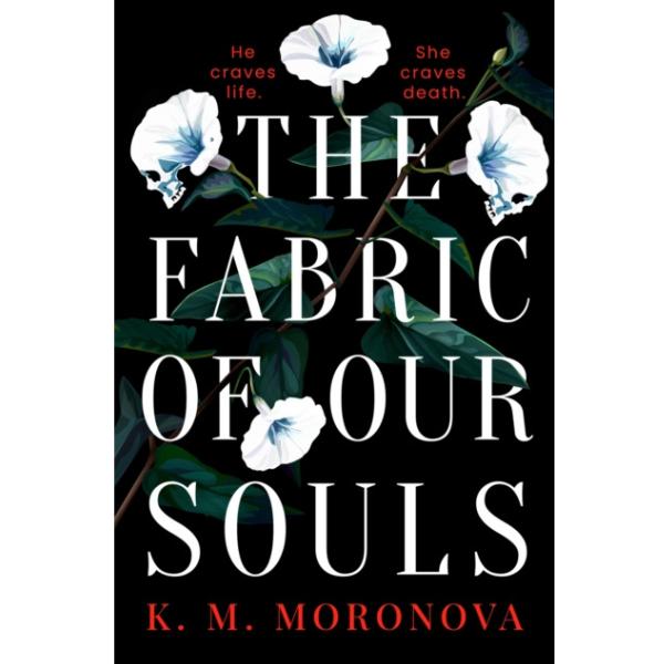 The Fabric Of Our Souls by K M Moronova - Paperback