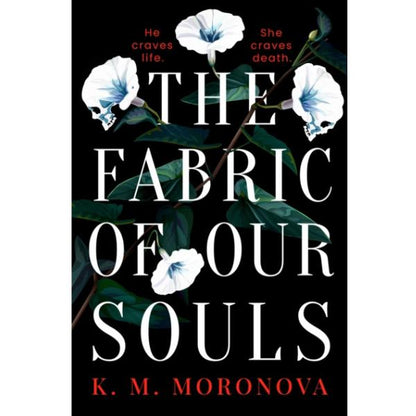 The Fabric Of Our Souls by K M Moronova - Paperback