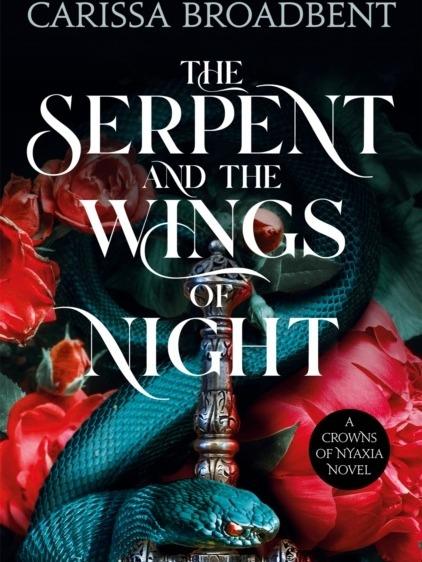 The Serpent and the Wings of Night by Carissa Broadbent - Paperback - Book 1