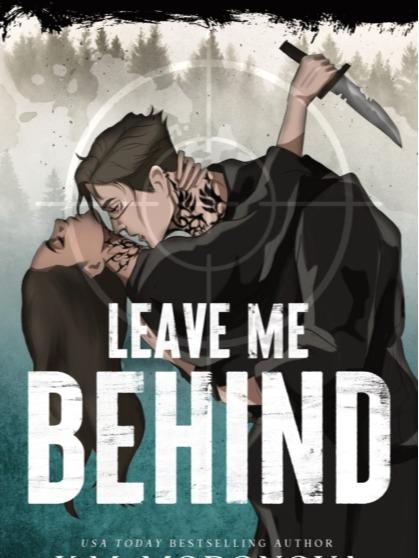 Leave Me Behind by K M Moronova - Paperback