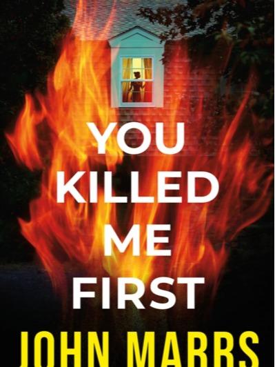 You Killed Me First by John Marrs - Paperback
