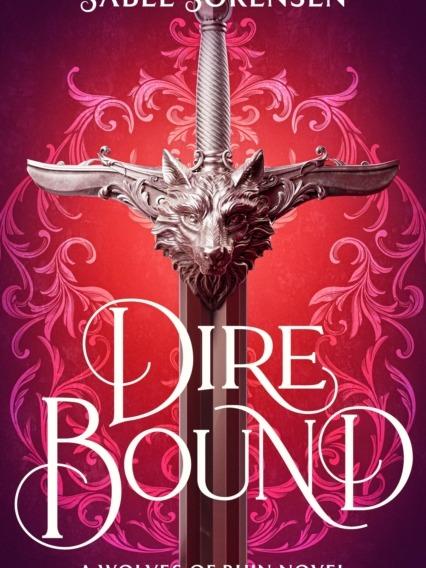 Dire Bound by Sable Sorensen - Hardback