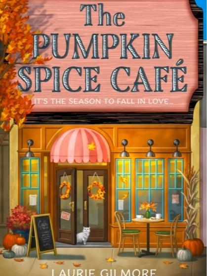 The Pumpkin Spice Cafe by Laurie Gilmore - Paperback