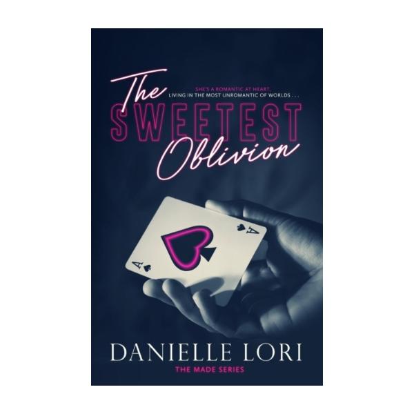 The Sweetest Oblivion by Danielle Lori - Paperback