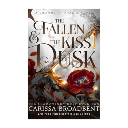 The Fallen & The Kiss of Dusk by Carissa Broadbent - HARDBACK - Book 4