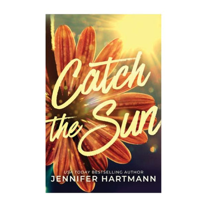 Catch The Sun by Jennifer Hartmann - Paperback