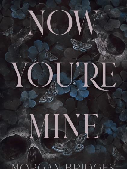 Now You're Mine by Morgan Bridges - Paperback