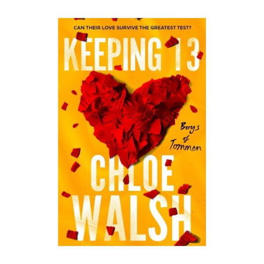 Keeping 13 by Chloe Walsh - Paperback - The Boys of Tommen Series