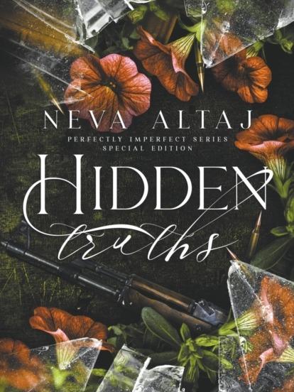 Hidden Truths by Neva Altaj - Special Edition Paperback
