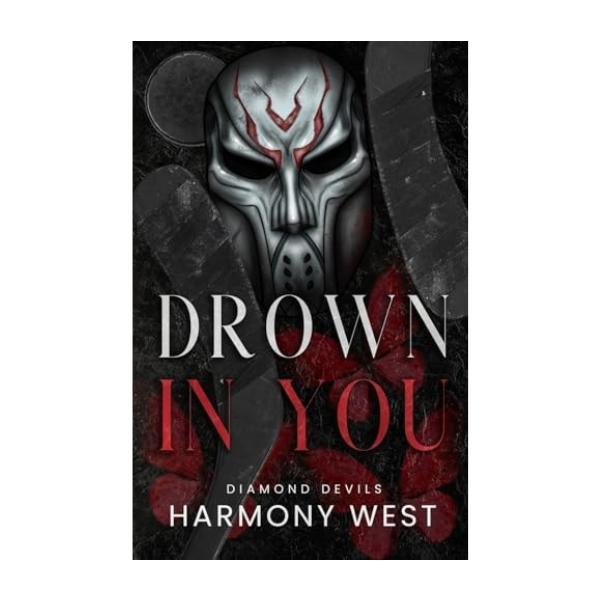 Drown in You by Harmony West - Paperback