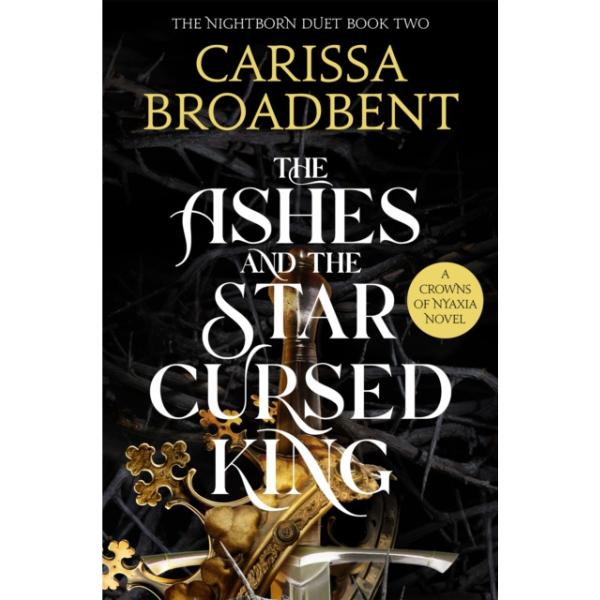 The Ashes And The Star Cursed King by Carissa Broadbent - Paperback - Book 2