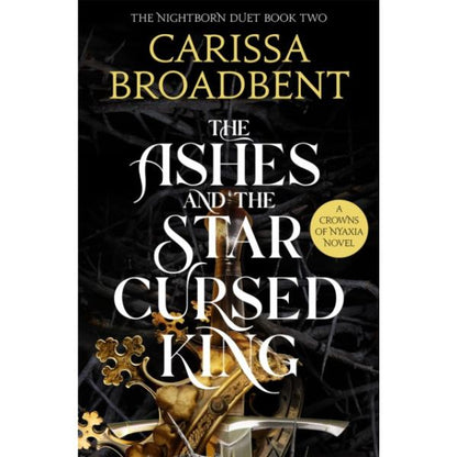 The Ashes And The Star Cursed King by Carissa Broadbent - Paperback - Book 2