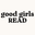 Good Girls Read logo