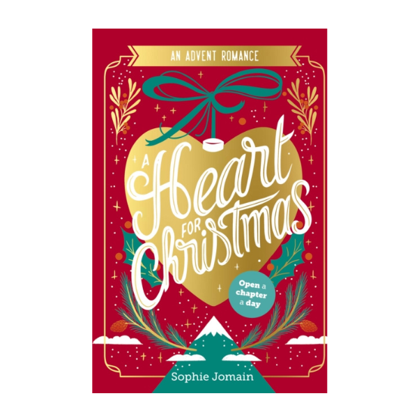 A Heart for Christmas : An Advent Novel by Sophie Jomain - Hardback